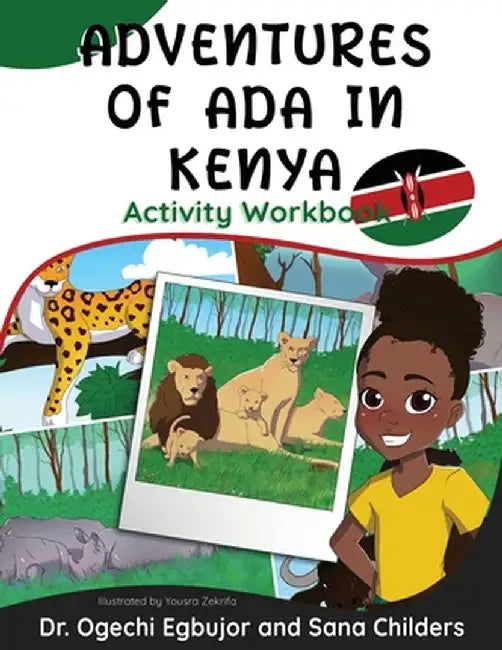 Adventures of Ada in Kenya: Activity Wookbook by Egbujor, Ogechi