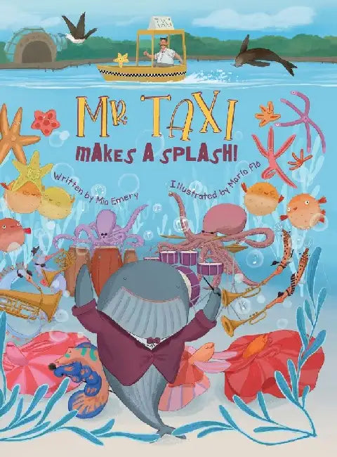 Mr. Taxi Makes A Splash! by Mia Emery