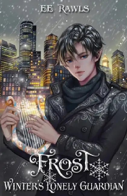 Frost, Winter's Lonely Guardian by E. E. Rawls