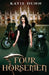 Four Horsemen by Katie Dunn