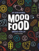 Mood Food: Eat Your Feelings, Embrace Your Life by Niki Murray