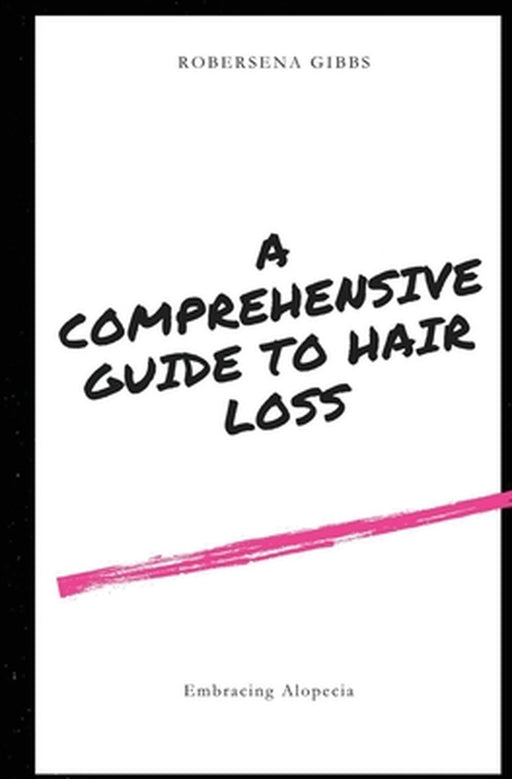 Embracing Alopecia by Robersena Gibbs