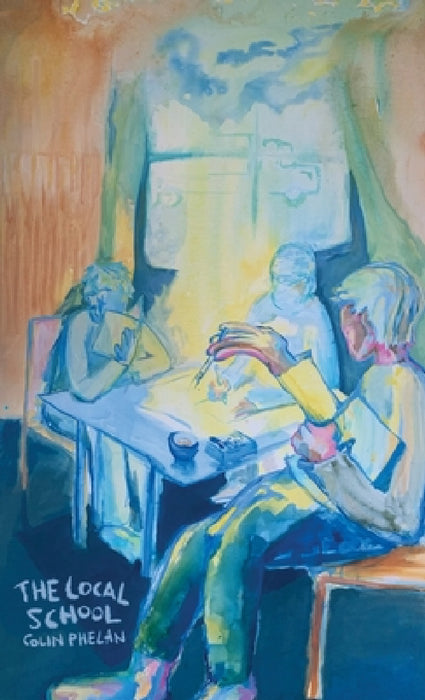 The Local School by Colin Phelan