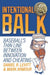 Intentional Balk: Baseball's Thin Line Between Innovation and Cheating by Daniel Levitt