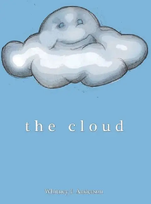The Cloud by Whitney L. Anderson
