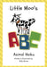 Little Moo's ABC Animal Haiku by Holly Moore