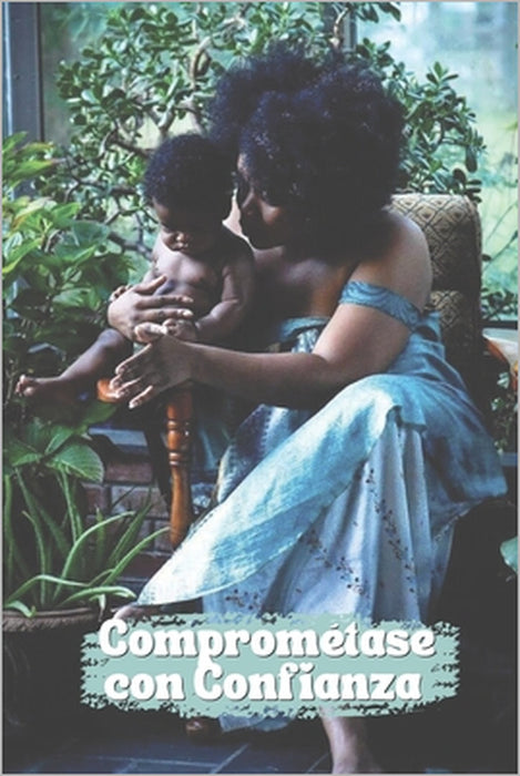 Comprométase con Confianza: La guía de referencia sobre la lactancia by Pierremarie C. Vital