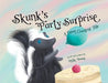 Skunk's Party Surprise: A Sweet Counting Tale by Mellie Beane