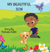 My Beautiful Son by Fatmata Jalloh