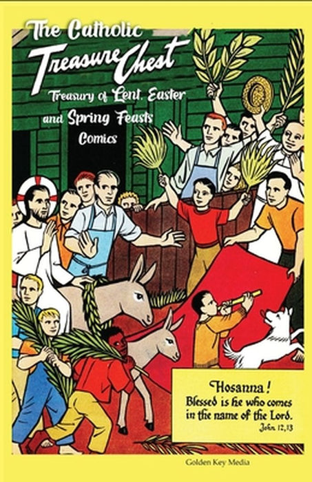 The Catholic Treasure Chest Treasury of Lent, Easter, and Springs Feasts Comics by Golden Key Media