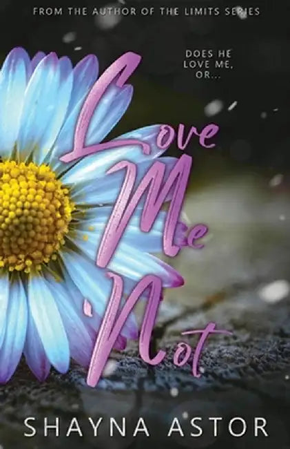 Love Me Not by Shayna Astor