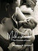Motherhood: The Crucible of Love by Dominique M. Snedeker
