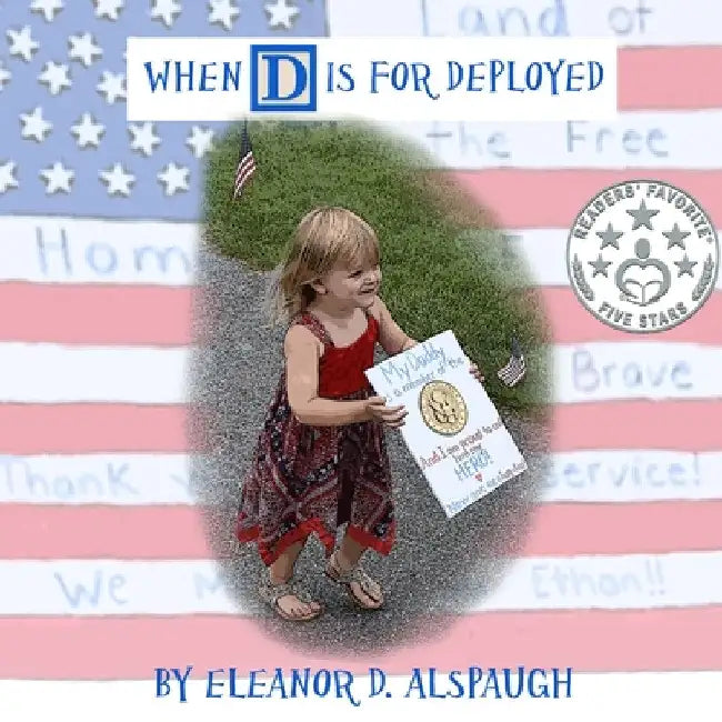 When D is For Deployed by Eleanor D. Alspaugh