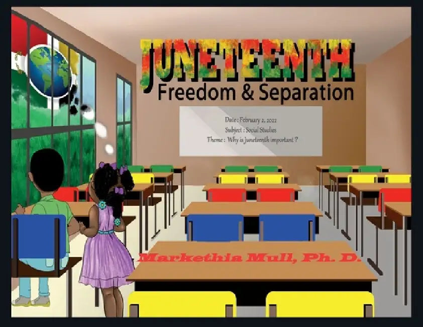 Juneteenth: Freedom and Separation by Markethia Mull