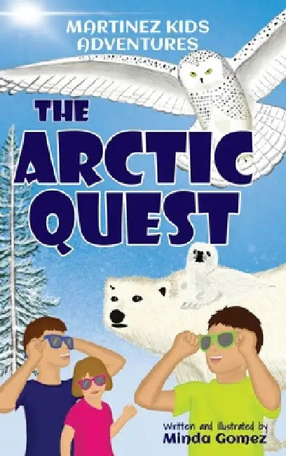 The Arctic Quest by Minda Gomez