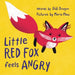Little Red Fox Feels Angry: An Anger Management Book for Little Ones: An Anger Management Book for Little Ones by Didi Dragon