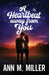 A Heartbeat away from You by Ann M. Miller