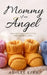 Mommy of An Angel: Navigating Life After Pregnancy Loss by Ashlee Epps