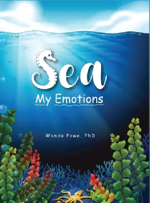 Sea My Emotions by Wanda Powe