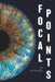Focal Points: An Anthology by Teen Writers by Shelly Wilhelm, K. B. Jensen