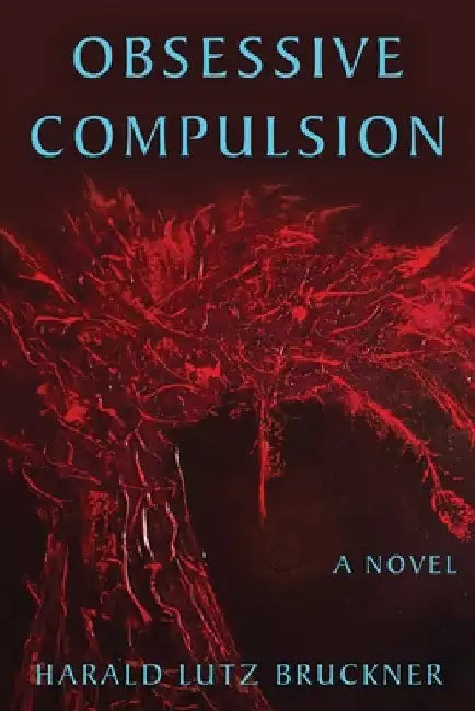 Obsessive Compulsion by Harald Lutz Bruckner