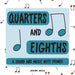Quarters and Eighths by Jeremy Wells
