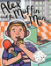 Alex and the Muffin Man by Laura Hales