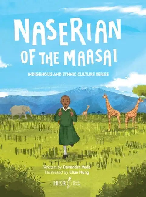 Naserian of the Maasai: Indigenous and Ethnic Culture Series by Devendra Veda