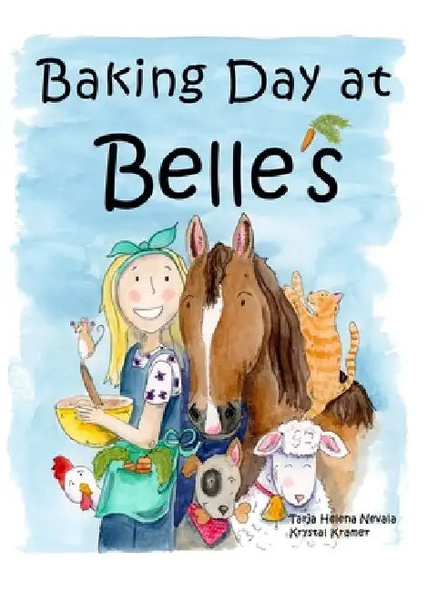 Baking Day at Belle's by Tarja Helena Nevala