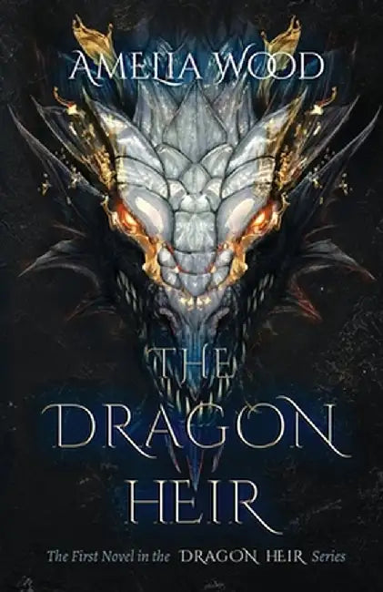 The Dragon Heir by Amelia Maria Wood