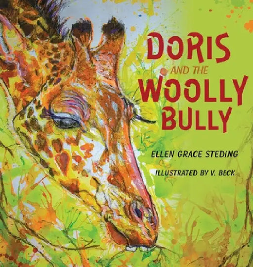Doris and the Woolly Bully by Ellen Grace Steding