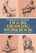 Figure Drawing Workbook by Dahms, Gabrielle