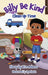 Billy Be Kind: Clean Up Time by Kim Adams