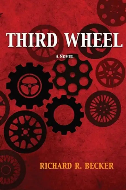 Third Wheel by Richard R. Becker