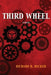 Third Wheel by Richard R. Becker