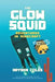 The Glow Squid: Adventures in Minecraft by Hayden Coles