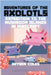 Adventures of the Axolotls: Expedition to the Mushroom Islands in Minecraft by Coles, Hayden