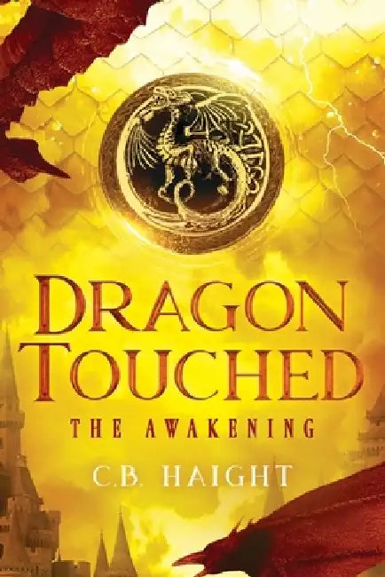 Dragon Touched: The Awakening by Max Staheli