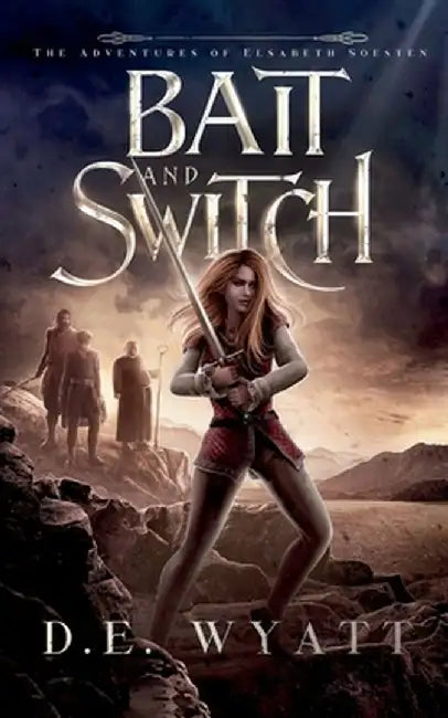 Bait And Switch by D. E. Wyatt