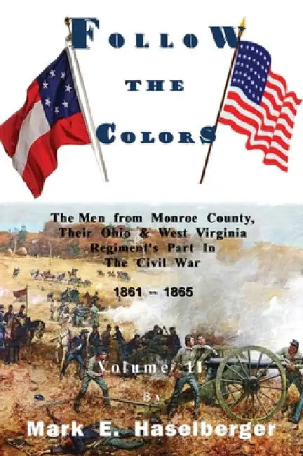 Follow the Colors - Volume II by Mark E. Haselberger