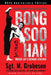 Founder of Mixed Martial Art Hapkido - Bong Soo Han - Bruce Lee's Kicking Teacher by Sgt M. Grobeson