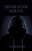 Neither Good Nor Evil by S. M. Robinson