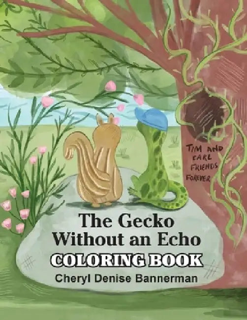 The Gecko Without an Echo Coloring Book by Cheryl Denise Bannerman