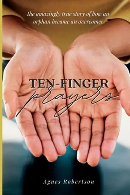 Ten-Finger Prayers by Agnes Robertson