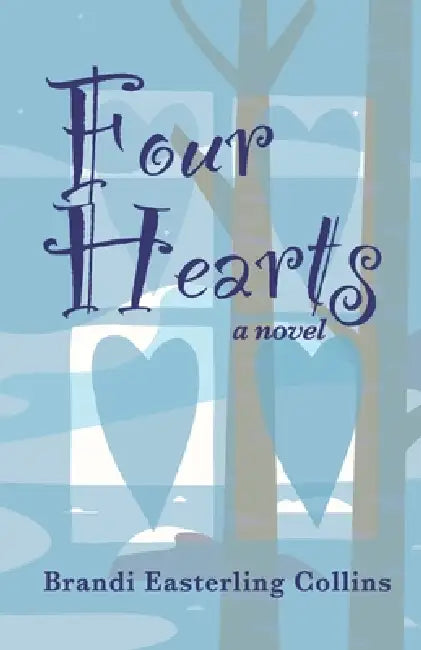 Four Hearts by Brandi Easterling Collins