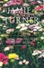 Some Wildflower in My Heart by Jamie Turner