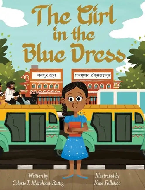 The Girl in the Blue Dress by Celeste T. Morehead-Rettig