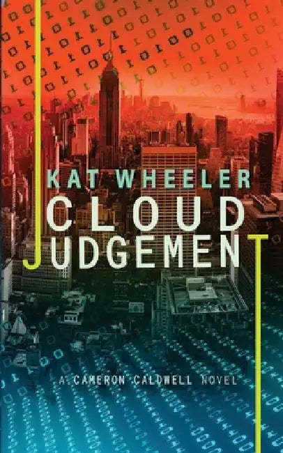 Cloud Judgement: Cameron Caldwell #2 by Kat Wheeler