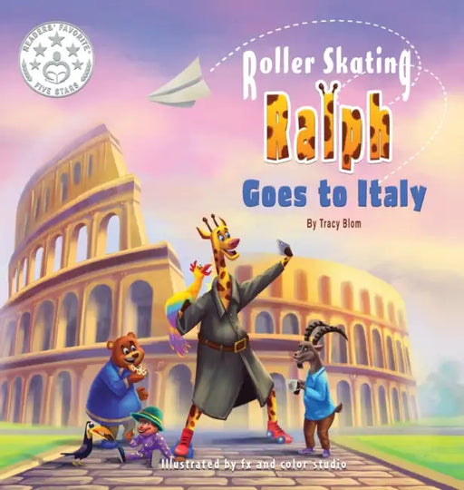 Roller Skating Ralph Goes to Italy by Tracy Blom, Fx and Color Studio