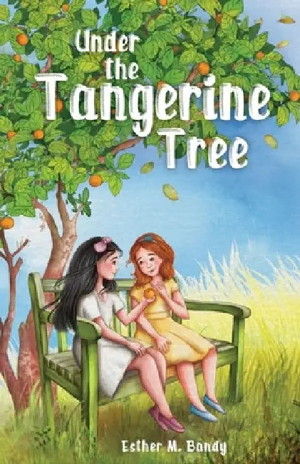 Under the Tangerine Tree by Esther M. Bandy